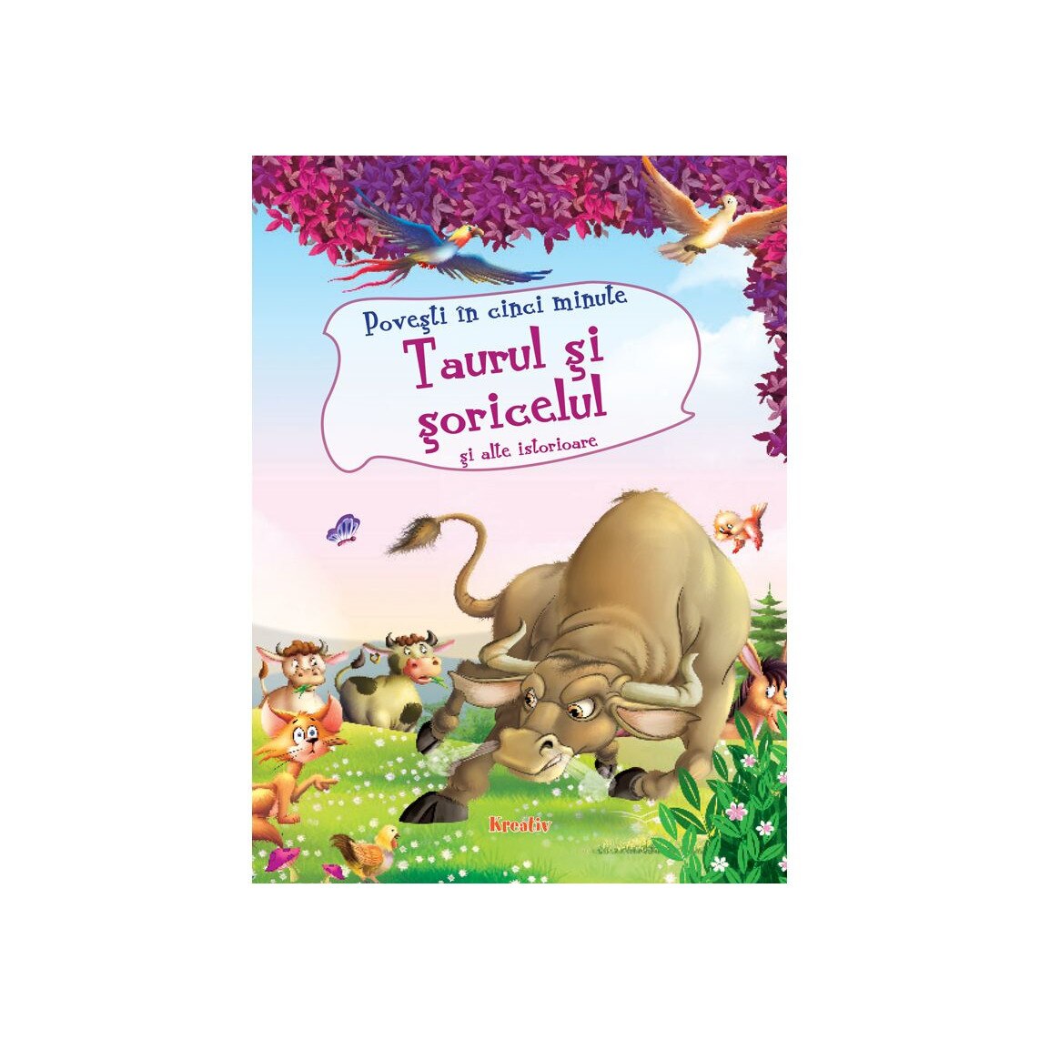 Taurul si soricelul si alte istorioare