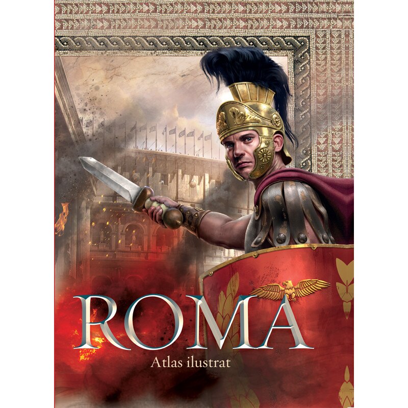 Roma - Atlas ilustrat