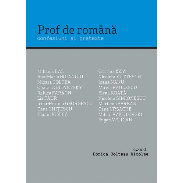 Prof de romana. Confesiuni si pretexte - Dorica Holtasu Nicolae