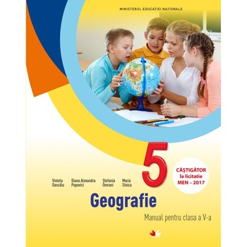 Geografie - Manual pentru clasa a V-a cu CD - Violeta Dascalu, Diana Alexandra Popovici, Stefania Omrani, Maria Stoica Geografie - Manual pentru clasa a V-a cu CD - Violeta Dascalu, Diana Alexandra Popovici, Stefania Omrani, Maria Stoica