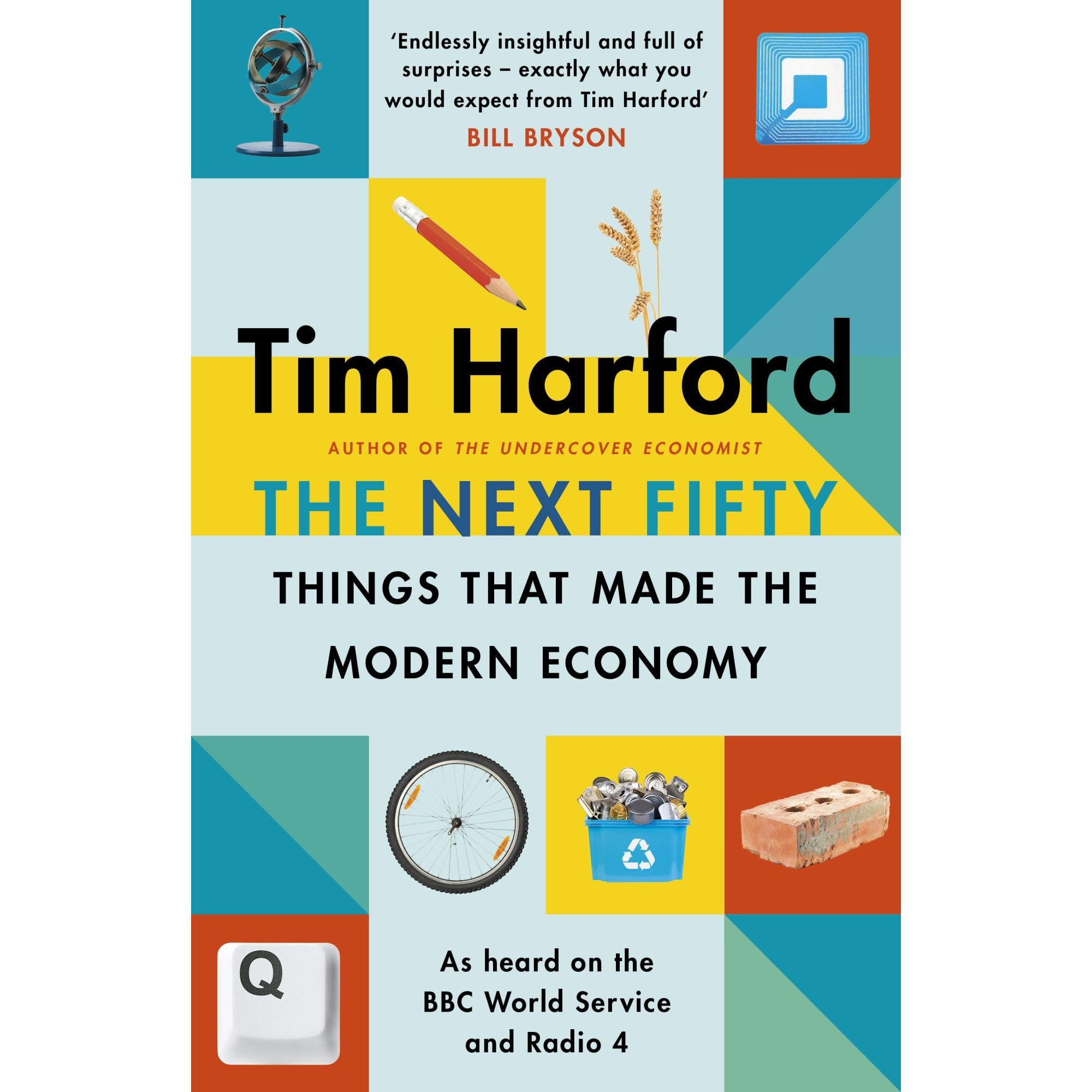 The Next Fifty Things that Made the Modern Economy - Tim Harford, editia 2020
