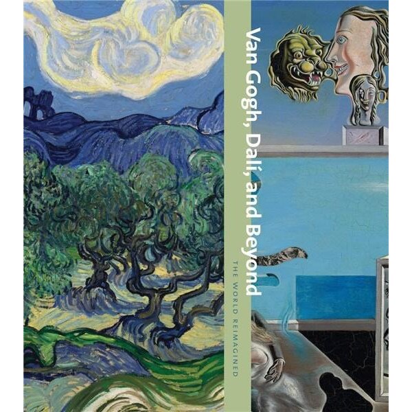 Van Gogh, Dali, and Beyond - Stefano Carboni,Samantha Friedman