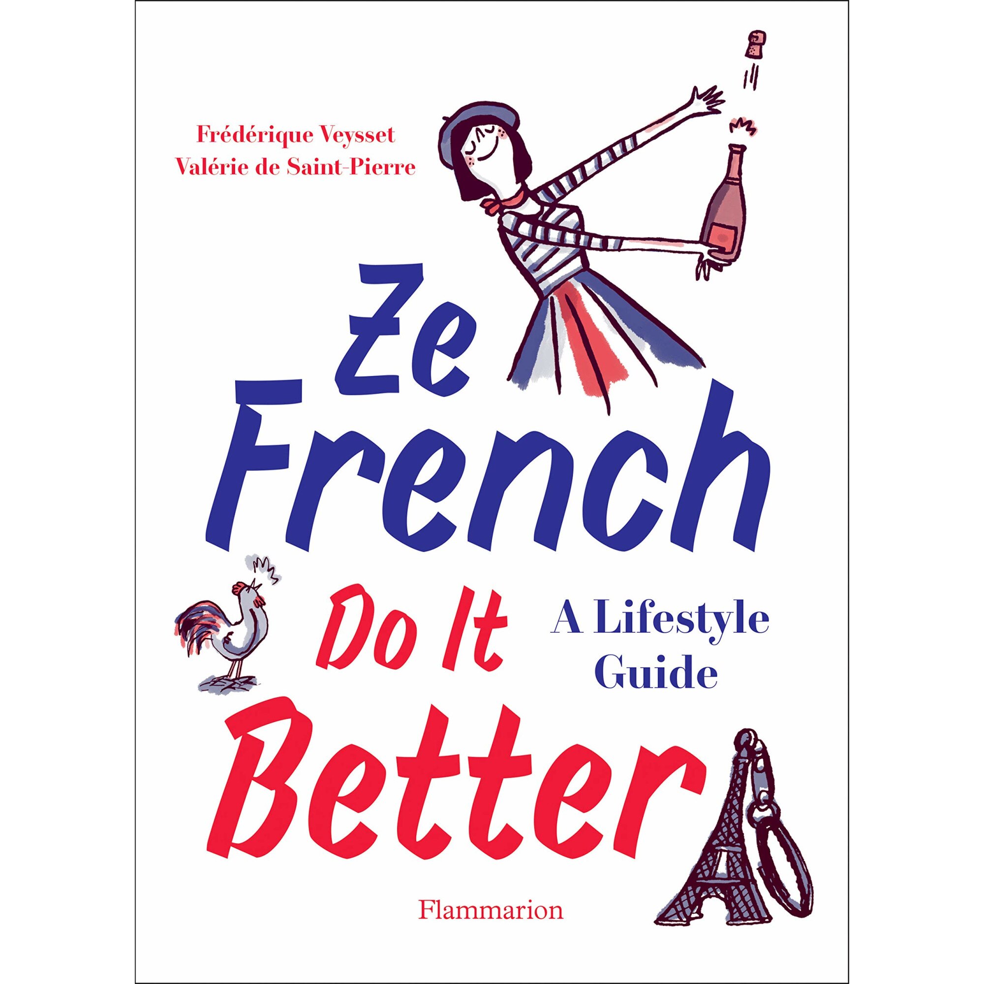 Ze French Do it Better - Valerie De Saint Pierre,Frederic Veysset