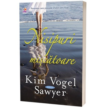 Nisipuri miscatoare de Kim Vogel Sawyer Nisipuri miscatoare de Kim Vogel Sawyer
