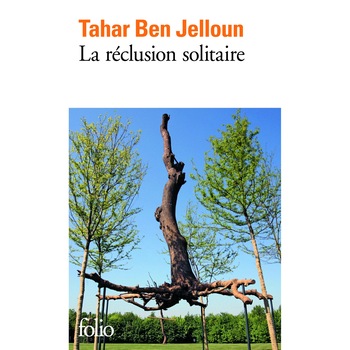 La reclusion solitaire - Tahar Ben Jelloun, editia 2015 La reclusion solitaire - Tahar Ben Jelloun, editia 2015