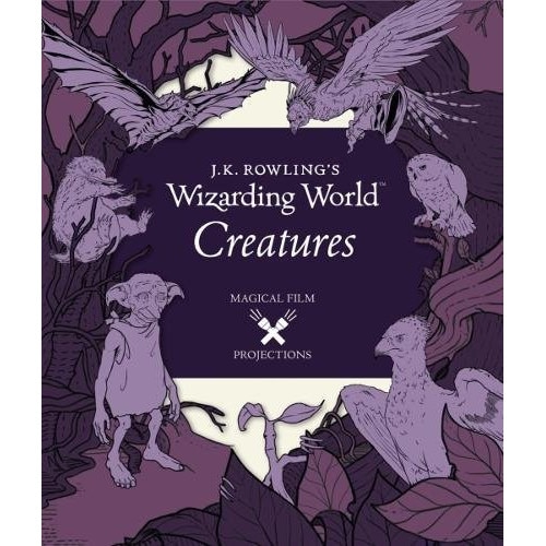 J.K. Rowling's Wizarding World - Insight Editions, editia 2017