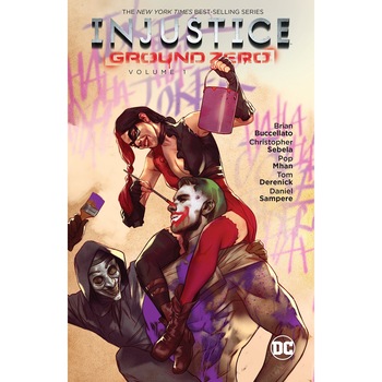 Injustice: Ground Zero - Chris Sebela, editia 2018 Injustice: Ground Zero - Chris Sebela, editia 2018