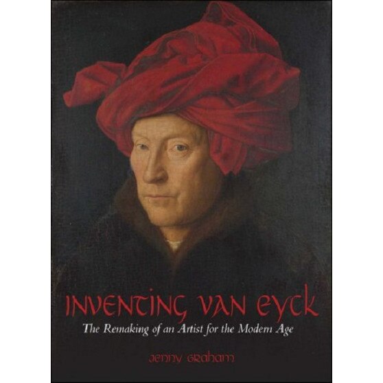 Inventing Van Eyck - Jennifer Graham