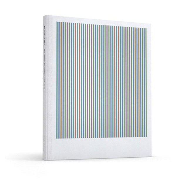 Bridget Riley: The Stripe Paintings 1961-2014 - Paul Moorhouse,Richard Shiff