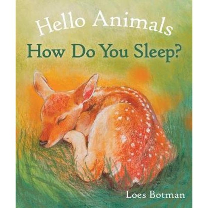 Hello Animals, How Do You Sleep? - Loes Botman