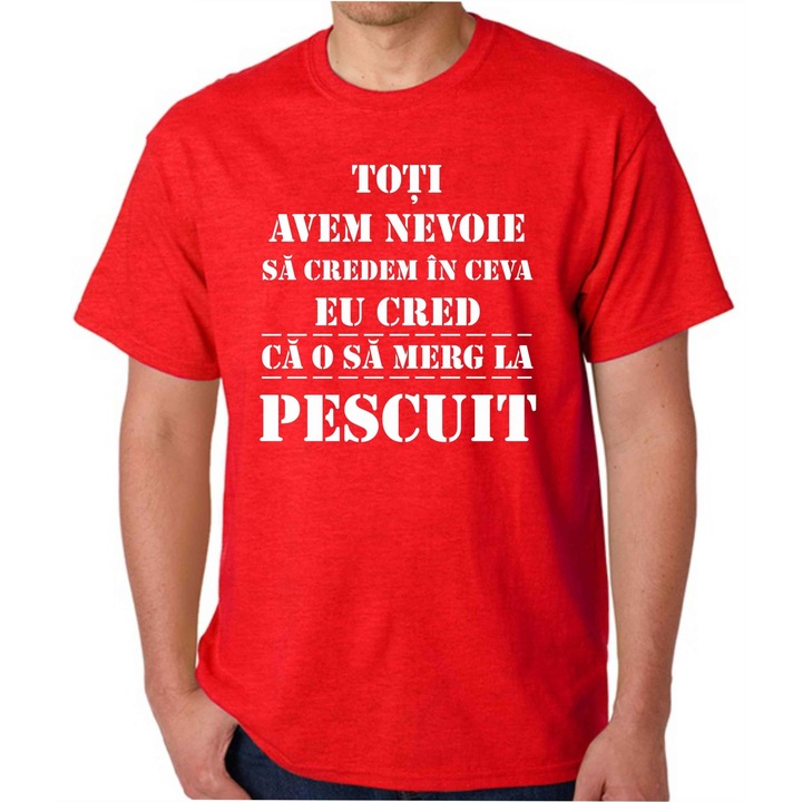 Tricou personalizat barbat, rosu, cred ca merg la pescuit, marime 2XL