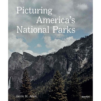 Picturing America's National Parks - Jamie M. Allen Picturing America's National Parks - Jamie M. Allen