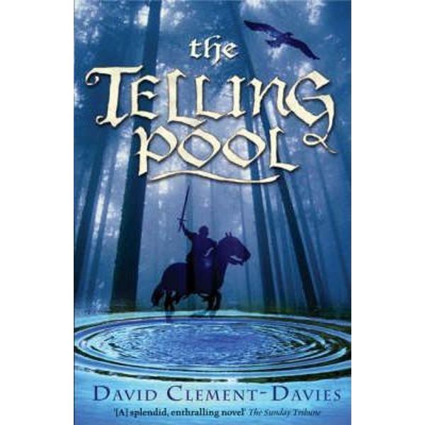 The Telling Pool - David Clement-Davies