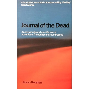 Journal Of The Dead - Jason Kersten Journal Of The Dead - Jason Kersten