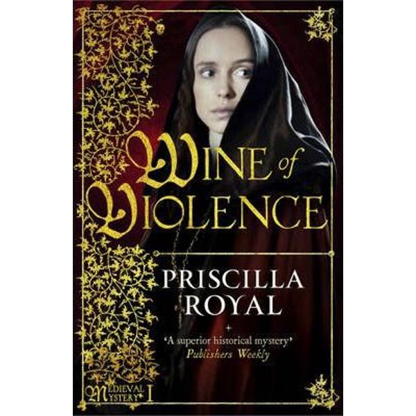 Wine of Violence - Priscilla Royal