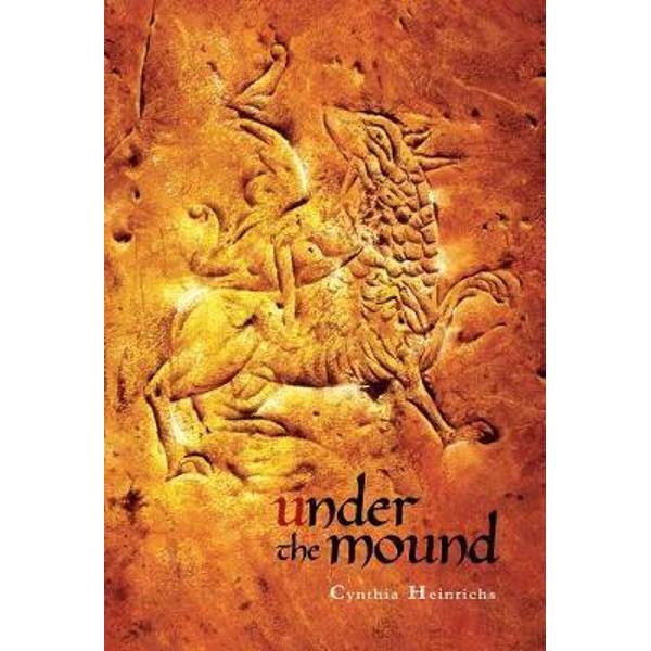 Under The Mound - Cynthia Heinrichs