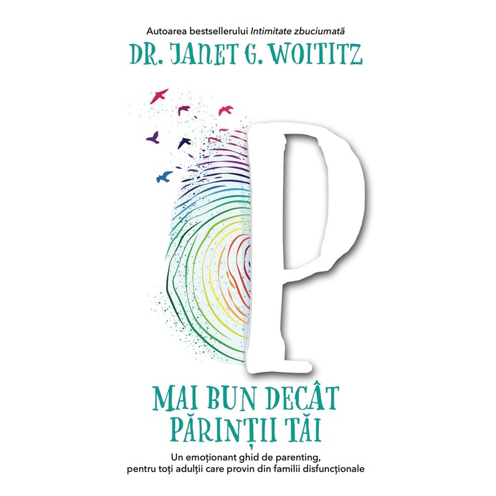 Mai Bun Decat Parintii Tai - Janet G. Woititz