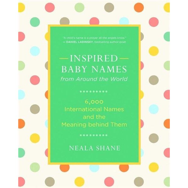 Inspired Baby Names from Around the World - Neala Shane