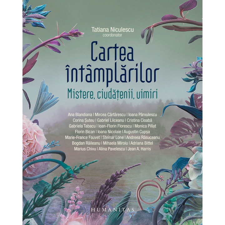 Cartea intamplarilor:mistere, ciudatenii, uimiri, Ana Blandiana