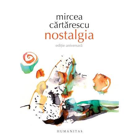Nostalgia, Mircea Cartarescu