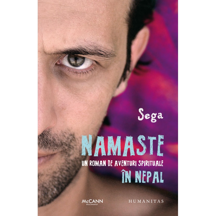 Namaste. Un roman de aventuri spirituale in Nepa, Sega