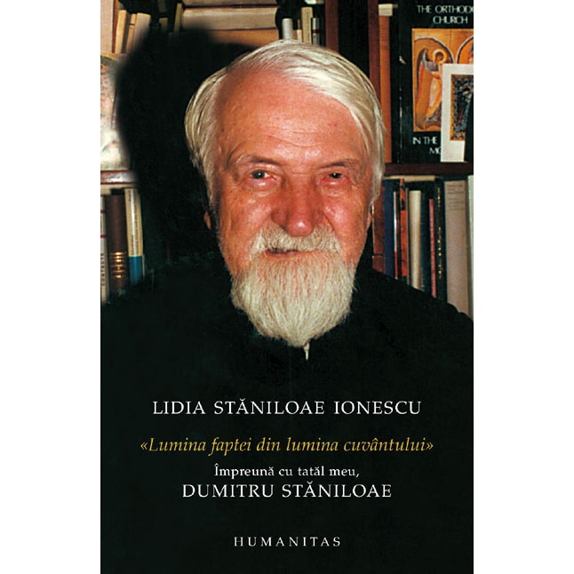 Lumina faptei din lumina cuvantului, Lidia Staniloae