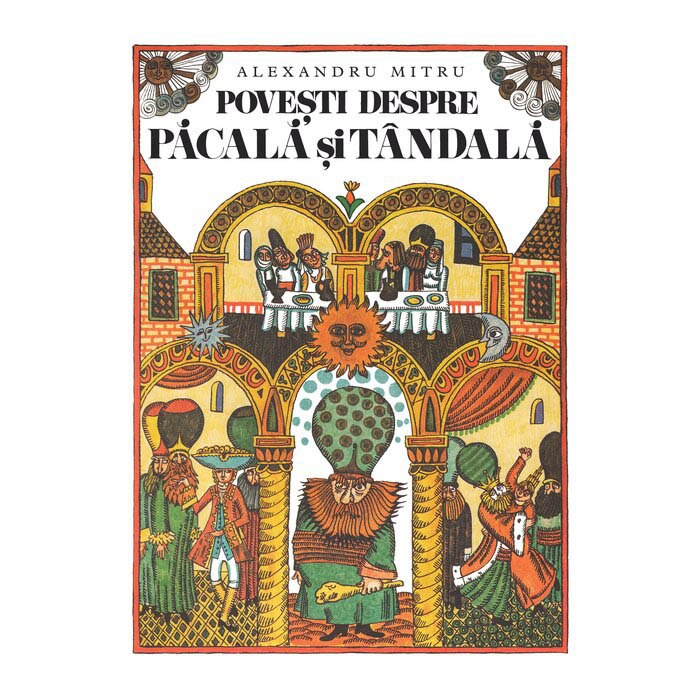 Povesti despre pacala si tandala, Mitru Alexandru