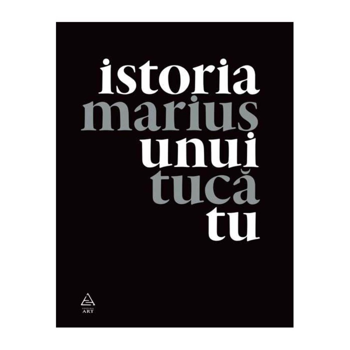 Istoria unui tu, Marius Tuca
