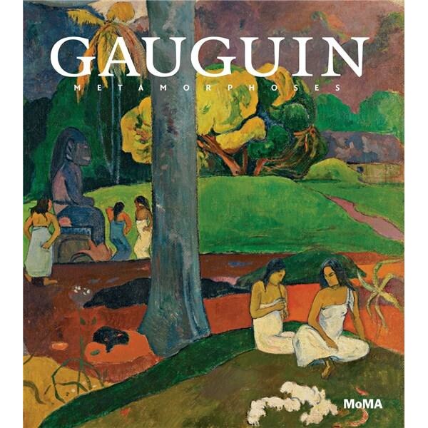 Gauguin: Metamorphoses - Starr Figura,Elizabeth C. Childs