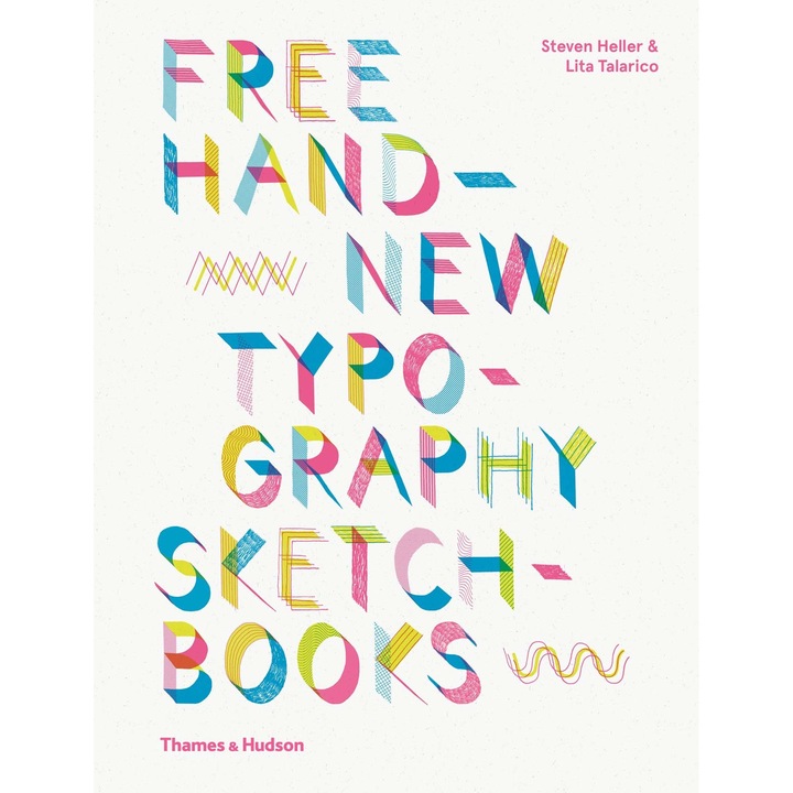 Free Hand New Typography Sketchbooks - Steven Heller