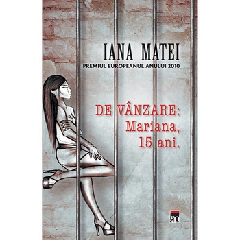 De vanzare: Mariana, 15 ani, Iana Matei De vanzare: Mariana, 15 ani, Iana Matei