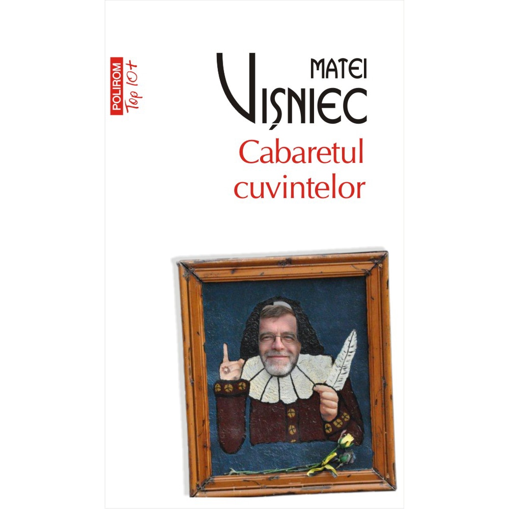 Cabaretul cuvintelor, Matei Visniec