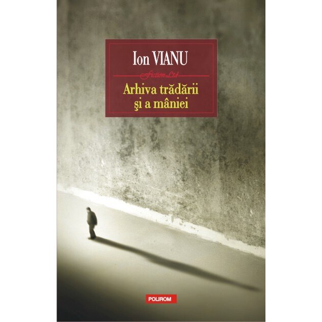 Arhiva tradarii si a miniei, Ion Vianu