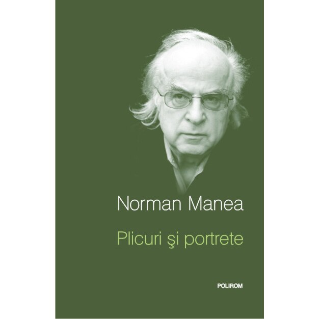 Plicuri si portrete ed.II, Norman Manea