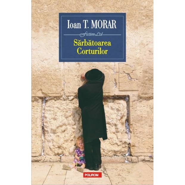 Sarbatoarea Corturilor, Ioan T. Morar