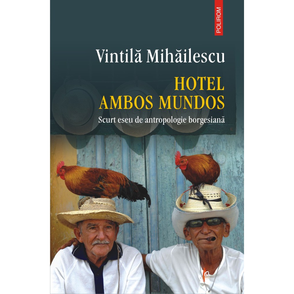 Hotel Ambos Mundos, Vintila Mihailescu