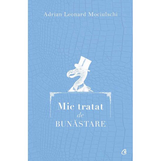 Mic tratat de bunastare, Adrian Leonard Mociulschi