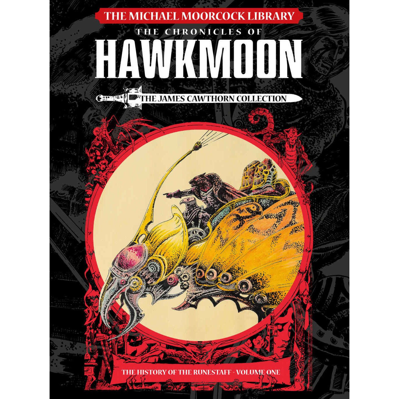 The Michael Moorcock Library: Hawkmoon - Michael Moorcock,James Cawthorn, editia 2019