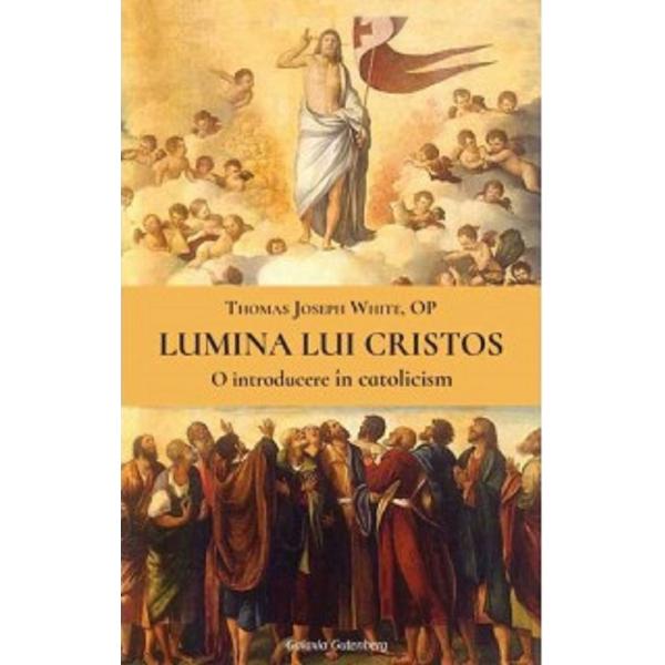 Lumina lui Cristos - Thomas Joseph White