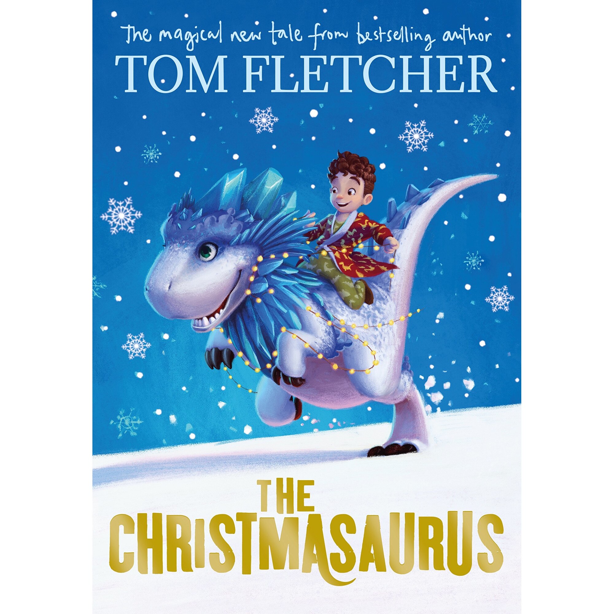 The Christmasaurus - Tom Fletcher, ed 2016