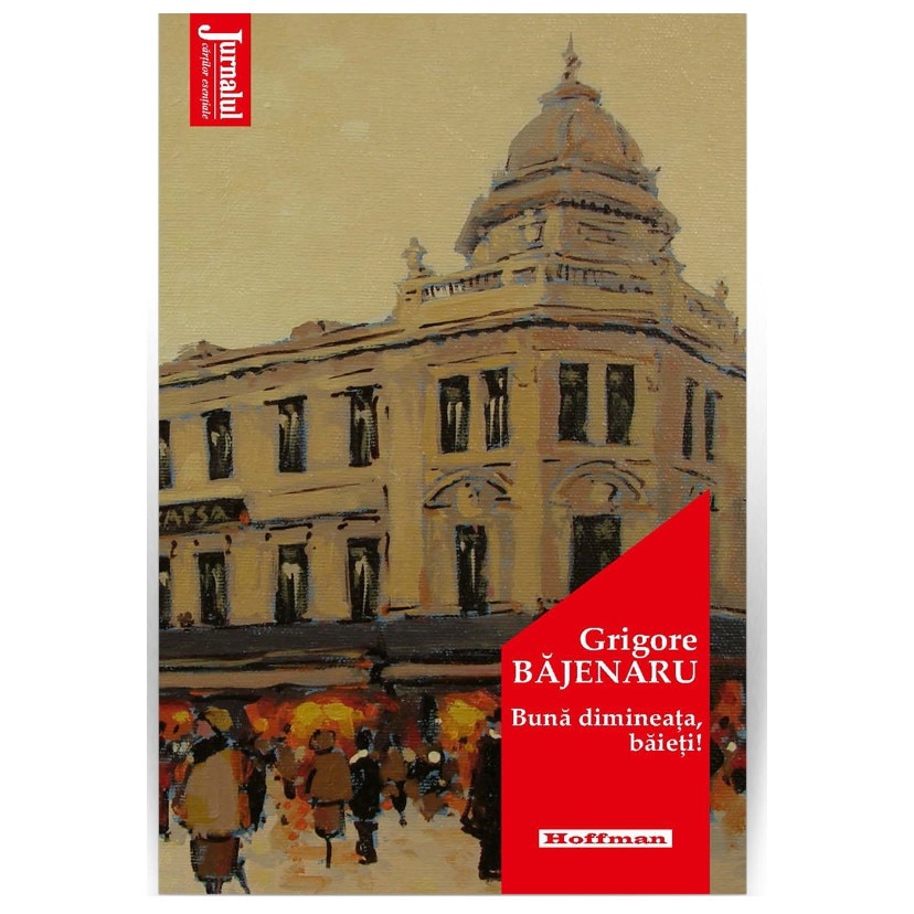 Buna dimineata, baieti! - Grigore Bajenaru, editia 2020