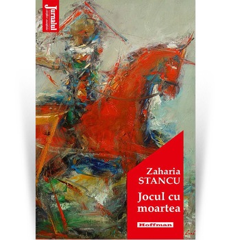 Jocul cu moartea - Zaharia Stancu, editia 2020 Jocul cu moartea - Zaharia Stancu, editia 2020