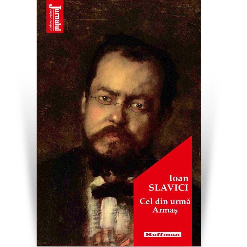 Cel din urma Armas - Ioan Slavici, editia 2020