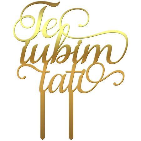 Topper Tort Tomvalk Te Iubim Tati Auriu Emag Ro