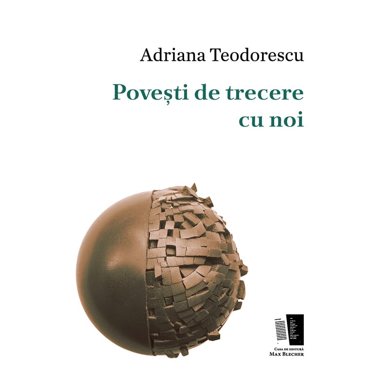 Povesti de trecere cu noi - Adriana Teodorescu