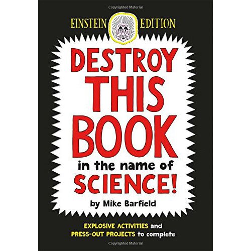 Destroy This Book in the Name of Science - Einstein Edition - Mike Barfield