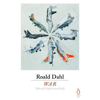 War - Roald Dahl War - Roald Dahl