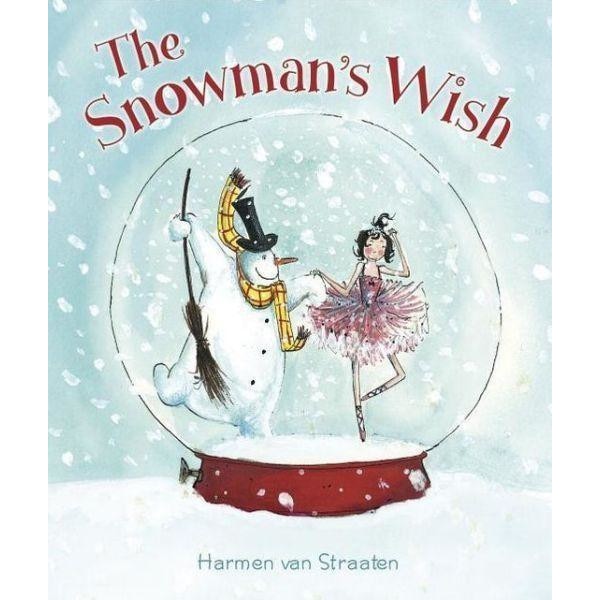 The Snowman's Wish - Harmen Van Straaten, ed 2013