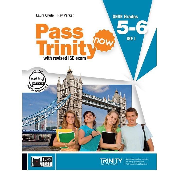 Pass Trinity now 5-6 ISE I - Laura Clyde, Ray Parker