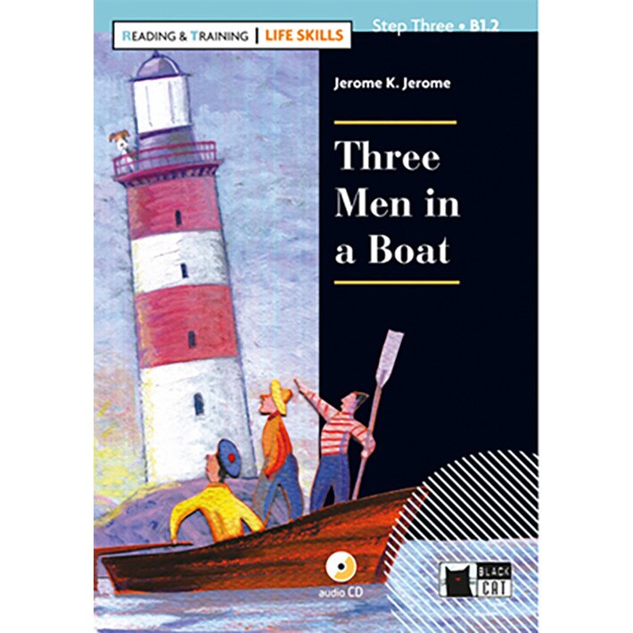 Reading & Training - Life Skills: Jerome K. Jerome - Three Men in a Boat + CD - Gina D.B. Clemen